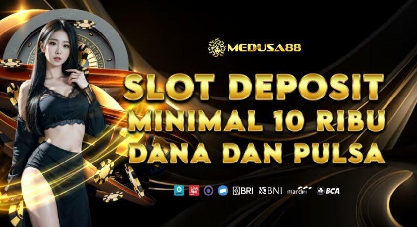 Agen Depo 10k Rupiah Terbaik di Indonesia